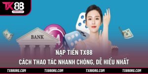 nạp tiền TX88
