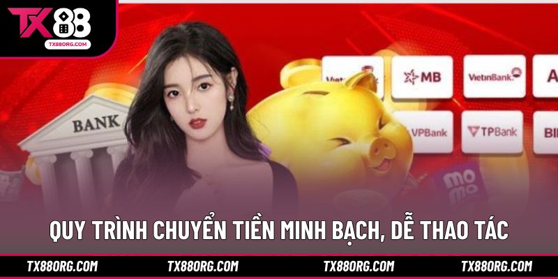Quy trình chuyển tiền minh bạch, dễ thao tác